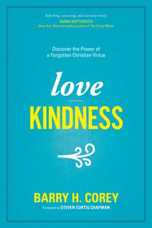 Love Kindness de Barry H Corey