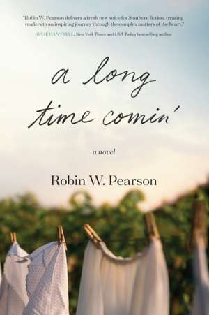 A Long Time Comin' de Robin W. Pearson
