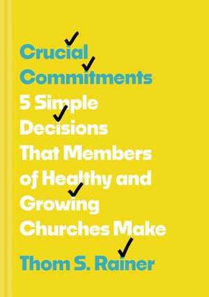 Crucial Commitments de Thom S Rainer