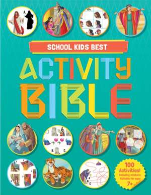 School Kids Best Story and Activity Bible de Andrew Newton