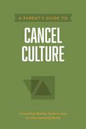 A Parent's Guide to Cancel Culture