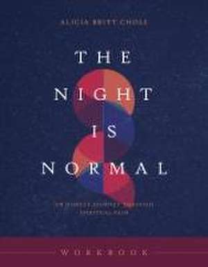 The Night Is Normal Workbook de Chole