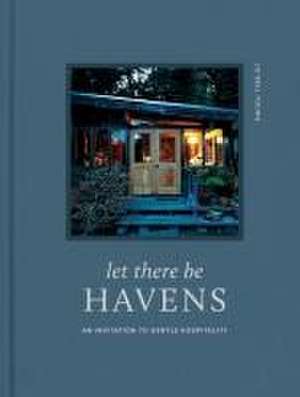 Let There Be Havens de Liz Bell Young