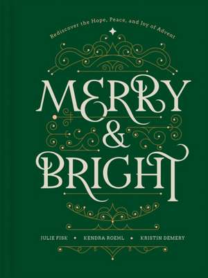 Merry and Bright de Kristin Demery