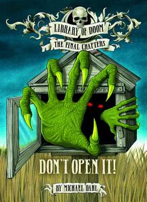 Don't Open It! de Michael Dahl