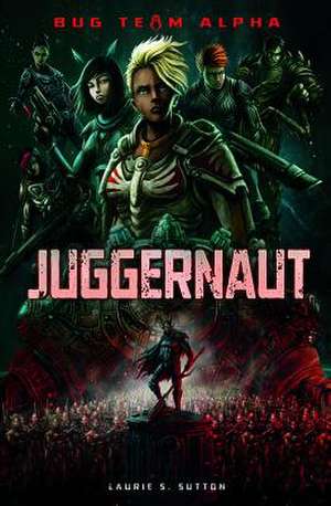 Juggernaut de Laurie S. Sutton