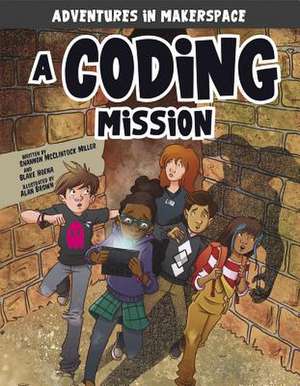 A Coding Mission de Shannon McClintock Miller