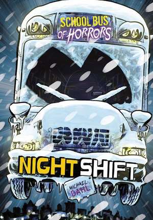 Night Shift de Michael Dahl