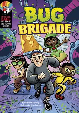 Bug Brigade de Matthew K Manning