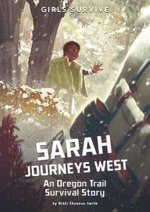 Sarah Journeys West de Nikki Shannon Smith