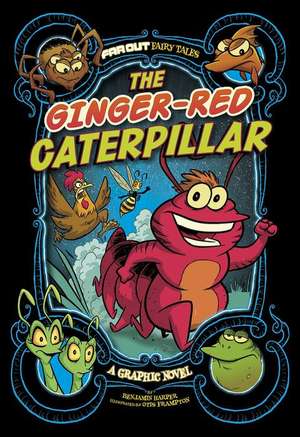 The Ginger-Red Caterpillar: A Graphic Novel de Benjamin Harper