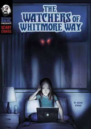 The Watchers of Whitmore Way de Megan Atwood