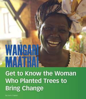 Wangari Maathai de Lisa A Crayton