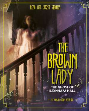 The Brown Lady de Megan Cooley Peterson