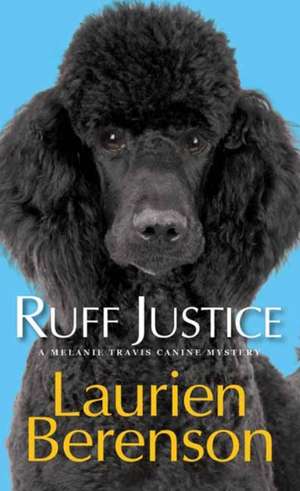 Ruff Justice de Laurien Berenson