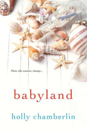 Babyland de Holly Chamberlin