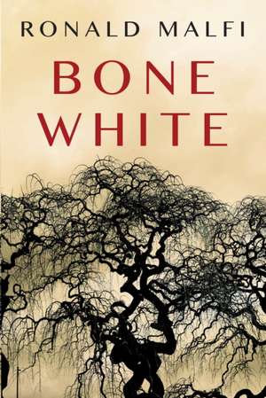 Bone White de Ronald Malfi