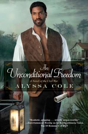 An Unconditional Freedom de Alyssa Cole