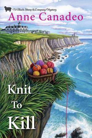 Knit to Kill de Anne Canadeo