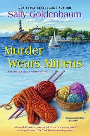 Murder Wears Mittens de Sally Goldenbaum