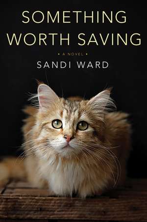 Something Worth Saving de Sandi Ward