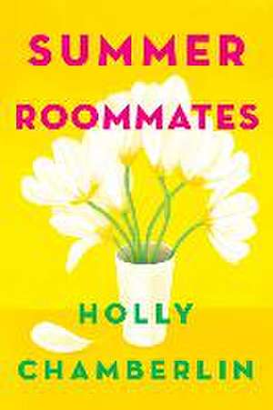 Summer Roommates de Holly Chamberlin