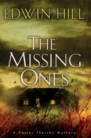 The Missing Ones de Edwin Hill