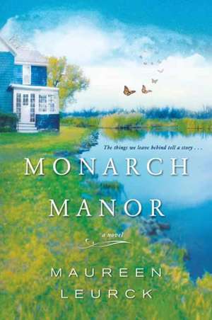 Monarch Manor de Maureen Leurck