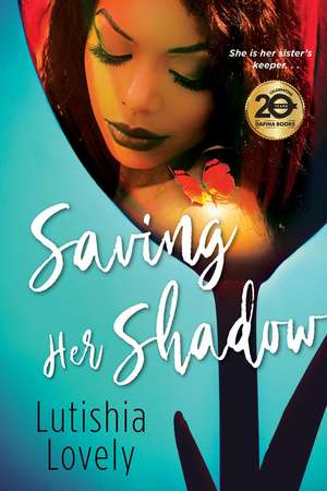 Saving Her Shadow de Lutishia Lovely