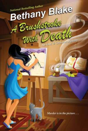 A Brushstroke with Death de Bethany Blake