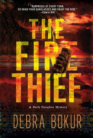 The Fire Thief de Debra Bokur