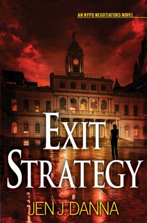 Exit Strategy de Sara Driscoll