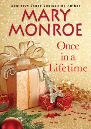 Once in a Lifetime de Mary Monroe