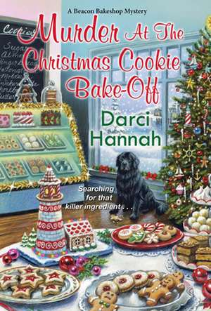 Murder at the Christmas Cookie Bake-Off de Darci Hannah