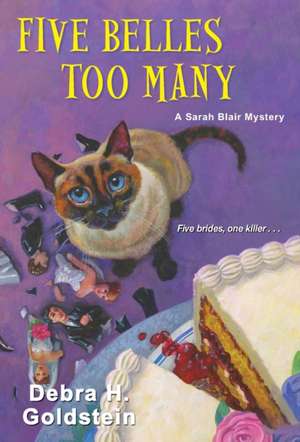 Five Belles Too Many de Debra H. Goldstein