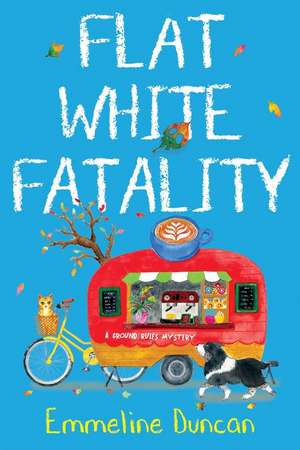 Flat White Fatality de Emmeline Duncan