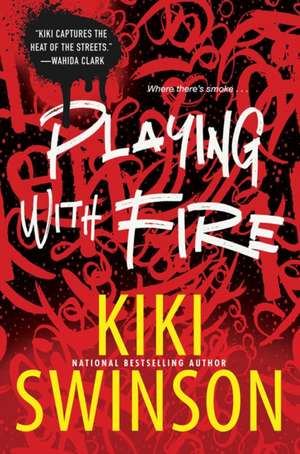 Playing with Fire de Kiki Swinson