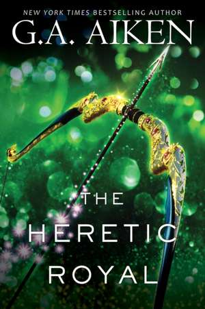 The Heretic Royal de G. A. Aiken