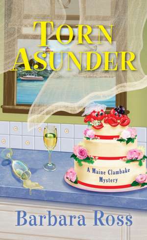 Torn Asunder de Barbara Ross