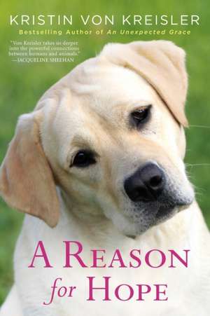 A Reason for Hope de Kristin Von Kreisler