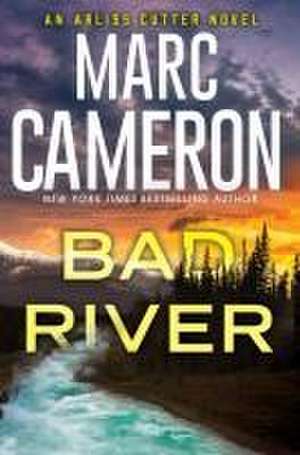 Bad River de Marc Cameron