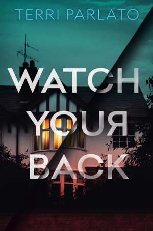 Watch Your Back de Terri Parlato