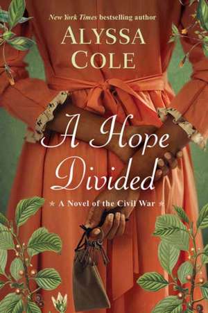 A Hope Divided de Alyssa Cole