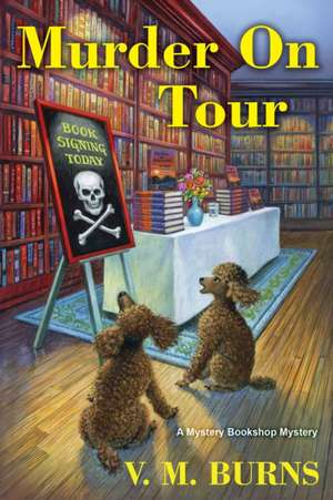 Murder on Tour de V M Burns