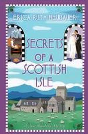 Secrets of a Scottish Isle de Erica Ruth Neubauer