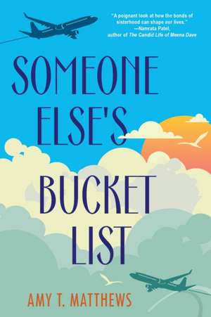 Someone Else's Bucket List de Amy T Matthews