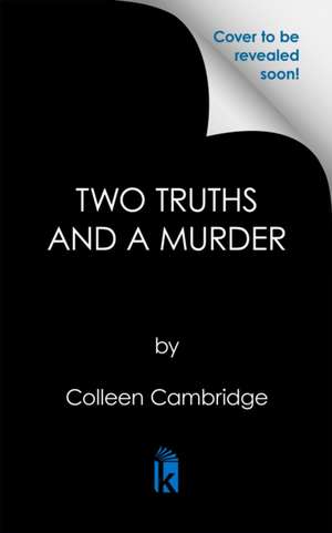 Two Truths and a Murder de Colleen Cambridge