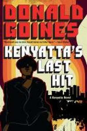 Kenyatta's Last Hit de Donald Goines