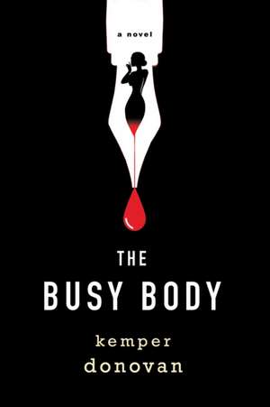 The Busy Body de Kemper Donovan