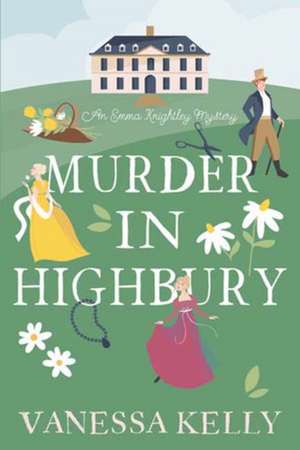 Murder in Highbury de Vanessa Kelly